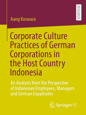 cover image of Corporate Culture Practices of German Corporations in the Host Country Indonesia